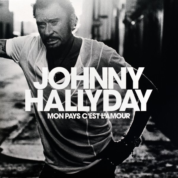 Johnny hallyday - Mon pays c'est l'amour